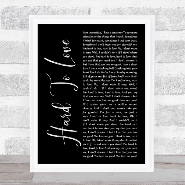 Lee Brice Hard To Love Black Script Song Lyric Art Print
