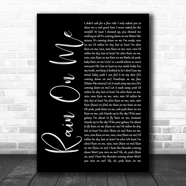 Lady Gaga & Ariana Grande Rain On Me Black Script Song Lyric Art Print