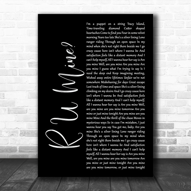 Arctic Monkeys R U Mine Black Script Song Lyric Art Print