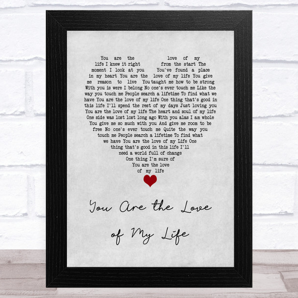 George Benson You Are the Love of My Life Grey Heart Song Lyric Art Print