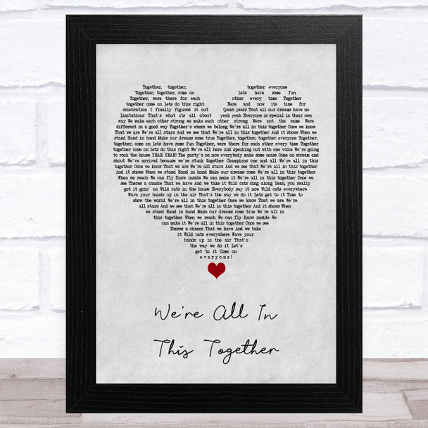 Zac Efron & Vanessa Hudgens We're All in This Together Grey Heart Song Lyric Art Print