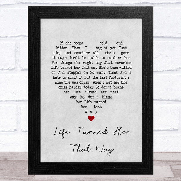 Ricky Van Shelton Life Turned Her That Way Grey Heart Song Lyric Art Print