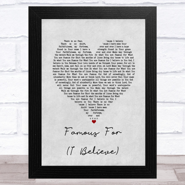 Tauren Wells Famous For (I Believe) Grey Heart Song Lyric Art Print