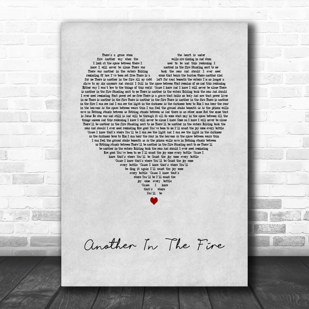 Hillsong United Another In The Fire Grey Heart Song Lyric Art Print
