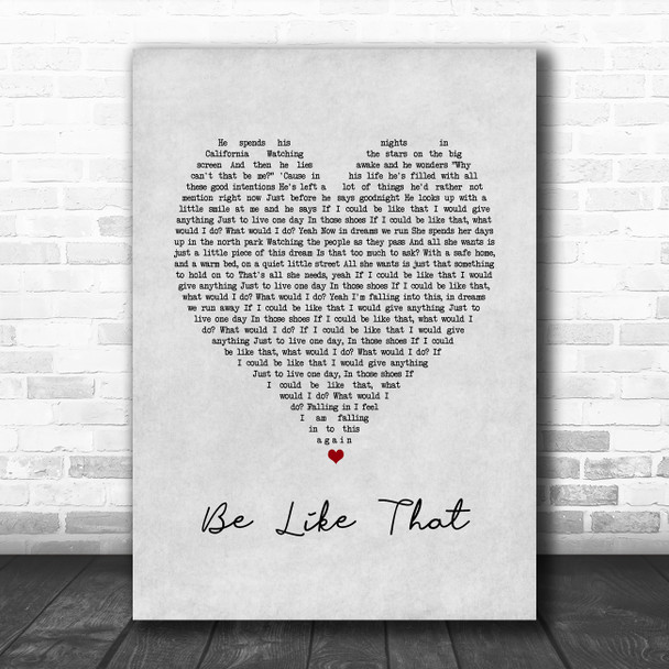 3 Doors Down Be Like That Grey Heart Song Lyric Art Print