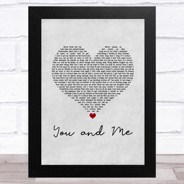 Yelawolf You and Me Grey Heart Song Lyric Art Print