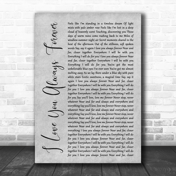 Donna Lewis I Love You Always Forever Grey Rustic Script Song Lyric Art Print