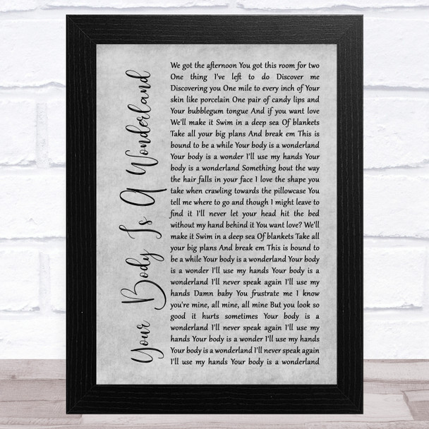 John Mayer Your Body Is A Wonderland Grey Rustic Script Song Lyric Art Print