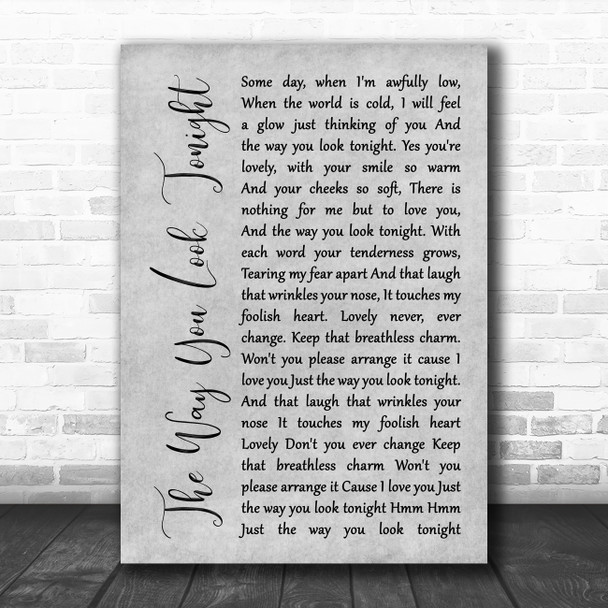 Fred Astaire The Way You Look Tonight Grey Rustic Script Song Lyric Art Print