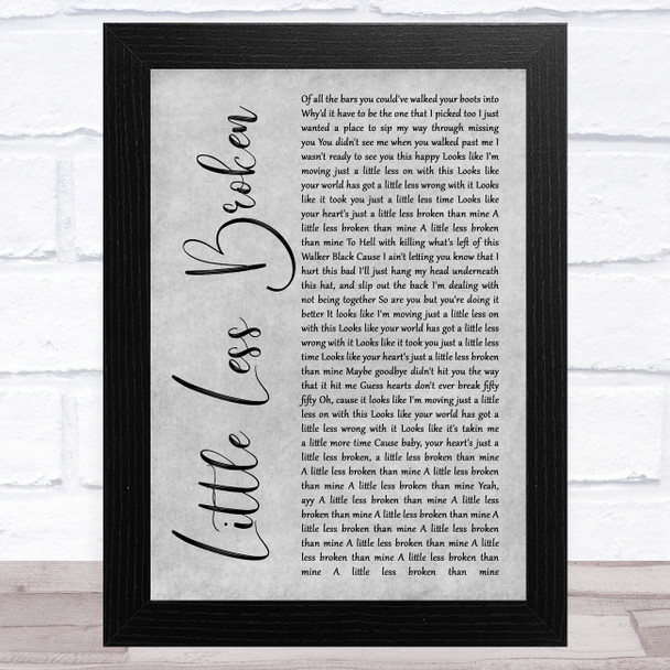 Luke Bryan Little Less Broken Grey Rustic Script Song Lyric Art Print