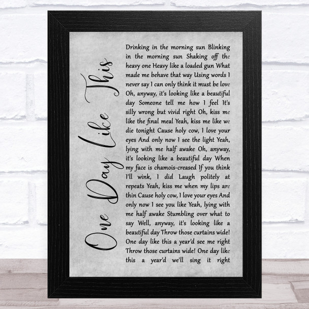 Elbow One Day Like This Grey Rustic Script Song Lyric Art Print