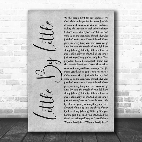 Oasis Little By Little Grey Rustic Script Song Lyric Art Print