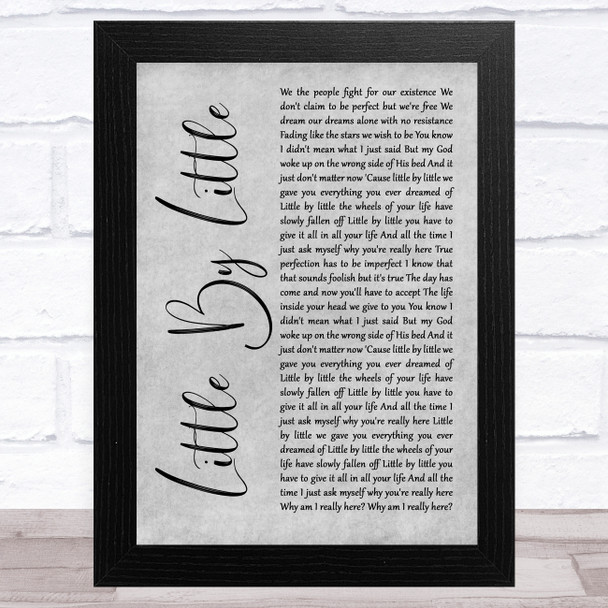 Oasis Little By Little Grey Rustic Script Song Lyric Art Print