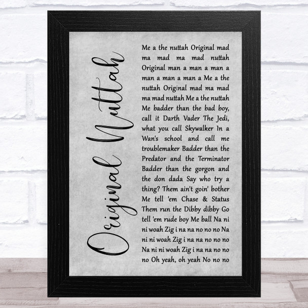 Chase and Status Original Nuttah Grey Rustic Script Song Lyric Art Print