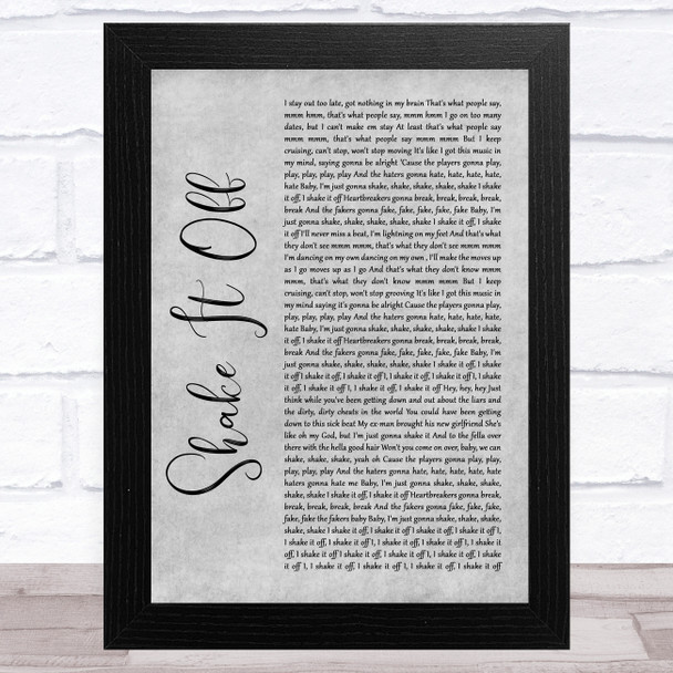 Taylor Swift Shake It Off Grey Rustic Script Song Lyric Art Print