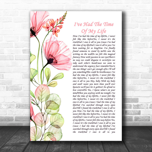 Bill Medley Jennifer Warnes I've Had The Time Of My Life Floral Poppy Side Script Song Lyric Art Print
