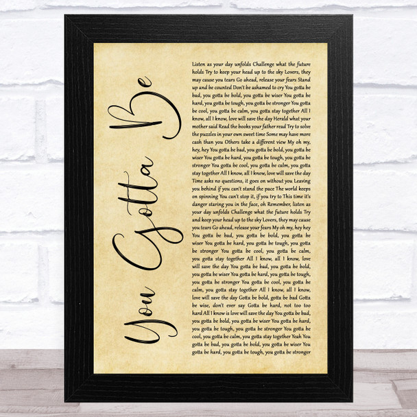 Des'ree You Gotta Be Rustic Script Song Lyric Art Print