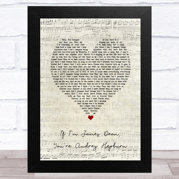 Sleeping With Sirens If I'm James Dean, You're Audrey Hepburn Script Heart Song Lyric Art Print