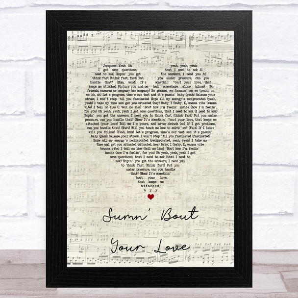 Jacquees Sumn' Bout Your Love Script Heart Song Lyric Art Print