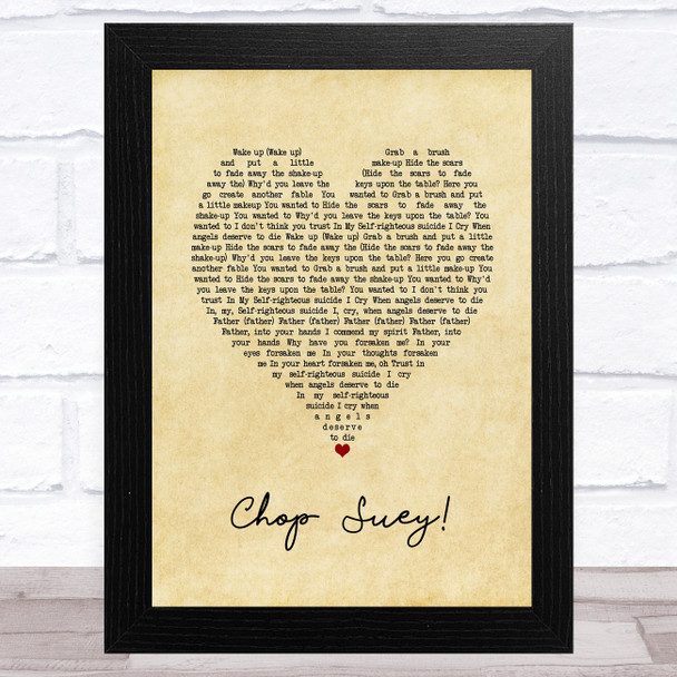 System Of A Down Chop Suey! Vintage Heart Song Lyric Art Print