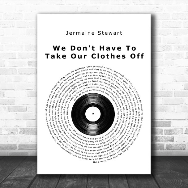 Jermaine Stewart We Don't Have To Take Our Clothes Off Vinyl Record Song Lyric Art Print