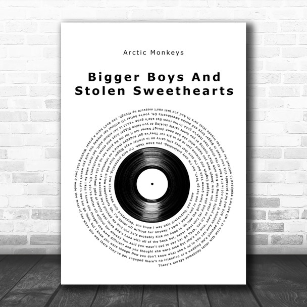 Arctic Monkeys Bigger Boys And Stolen Sweethearts Vinyl Record Song Lyric Art Print