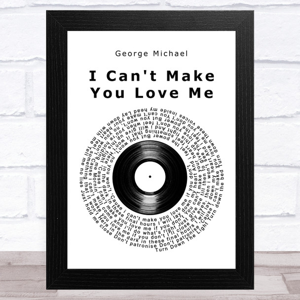 George Michael I Can't Make You Love Me Vinyl Record Song Lyric Art Print