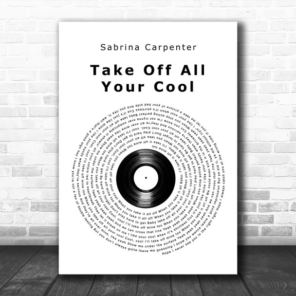 Sabrina Carpenter Take Off All Your Cool Vinyl Record Song Lyric Art Print