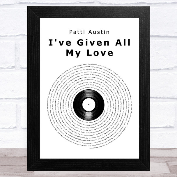 Patti Austin I've Given All My Love Vinyl Record Song Lyric Art Print