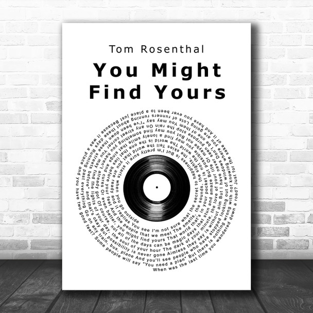 Tom Rosenthal You Might Find Yours Vinyl Record Song Lyric Art Print