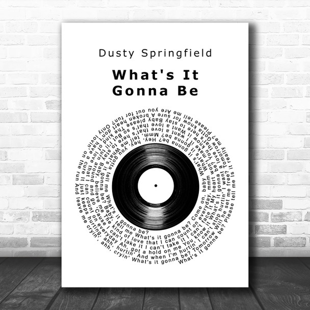 Dusty Springfield What's It Gonna Be Vinyl Record Song Lyric Art Print