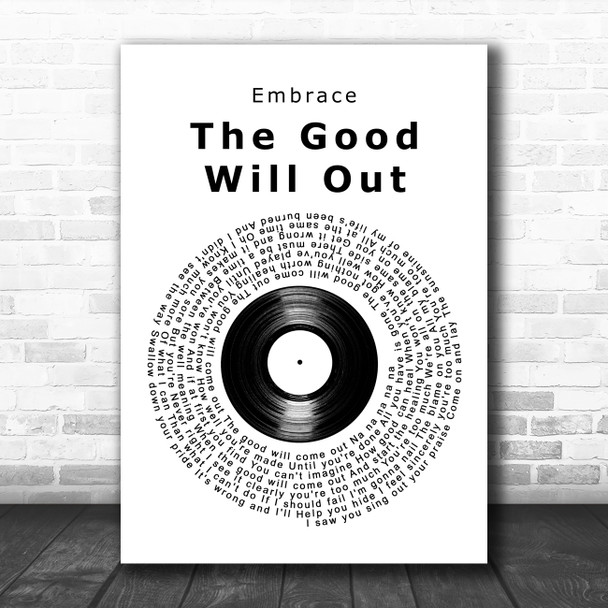 Embrace The Good Will Out Vinyl Record Song Lyric Art Print