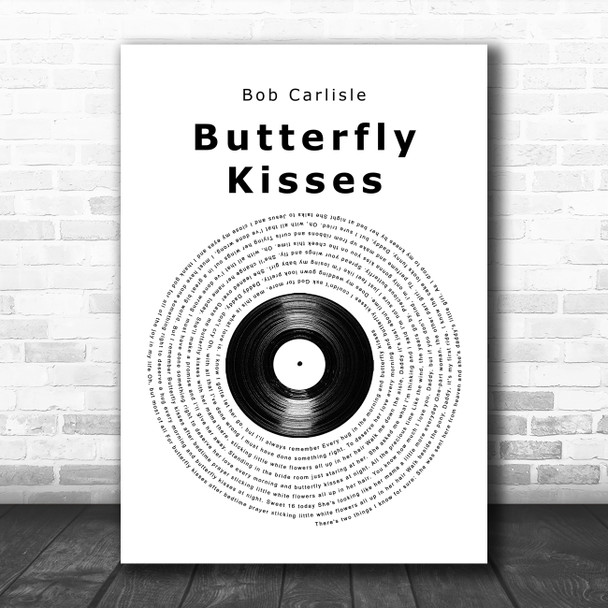 Bob Carlisle Butterfly Kisses Vinyl Record Song Lyric Art Print