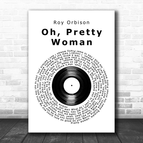 Roy Orbison Oh, Pretty Woman Vinyl Record Song Lyric Art Print