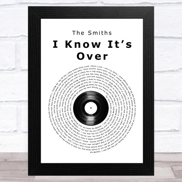 The Smiths I Know Its Over Vinyl Record Song Lyric Art Print