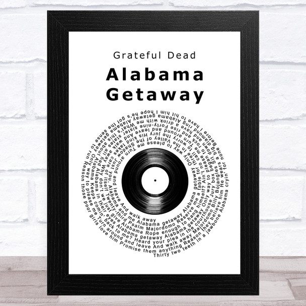 Grateful Dead Alabama Getaway Vinyl Record Song Lyric Art Print