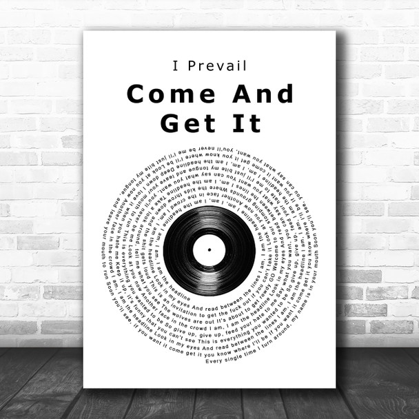 I Prevail Come And Get It Vinyl Record Song Lyric Art Print