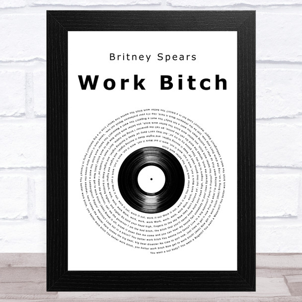 Britney Spears Work Bitch Vinyl Record Song Lyric Art Print