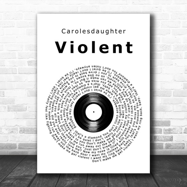 Carolesdaughter Violent Vinyl Record Song Lyric Art Print