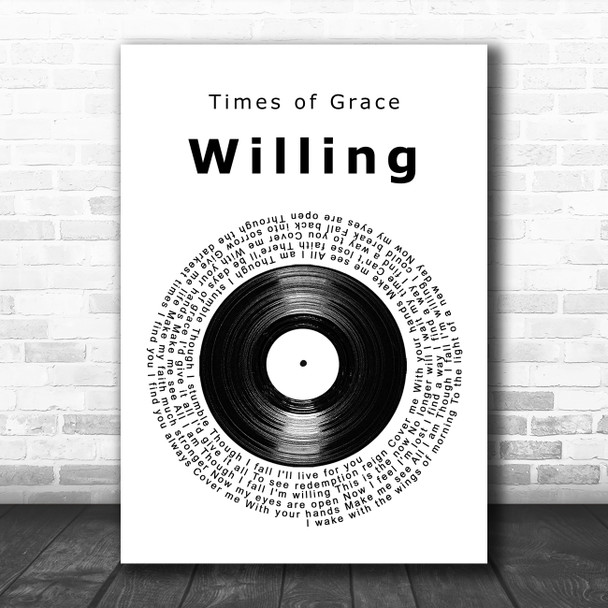 Times of Grace Willing Vinyl Record Song Lyric Art Print