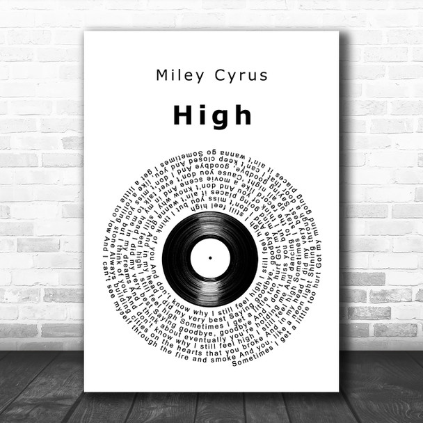 Miley Cyrus High Vinyl Record Song Lyric Art Print