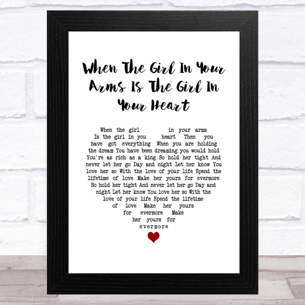 Cliff Richard When The Girl In Your Arms Is The Girl In Your Heart White Heart Song Lyric Art Print