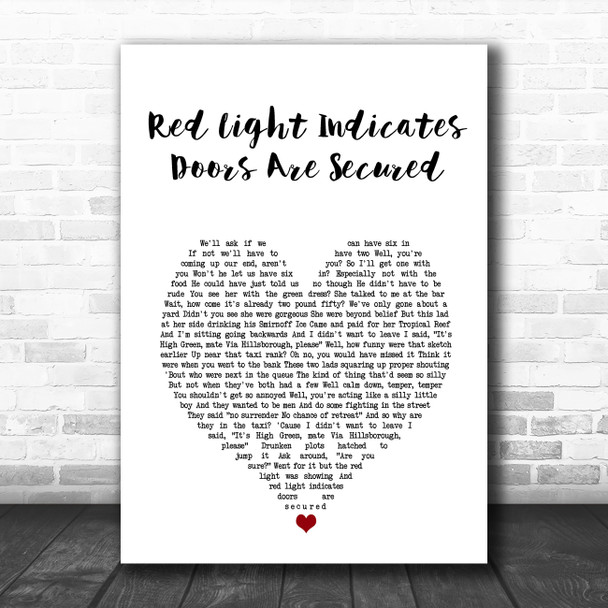 Arctic Monkeys Red Light Indicates Doors Are Secured White Heart Song Lyric Art Print