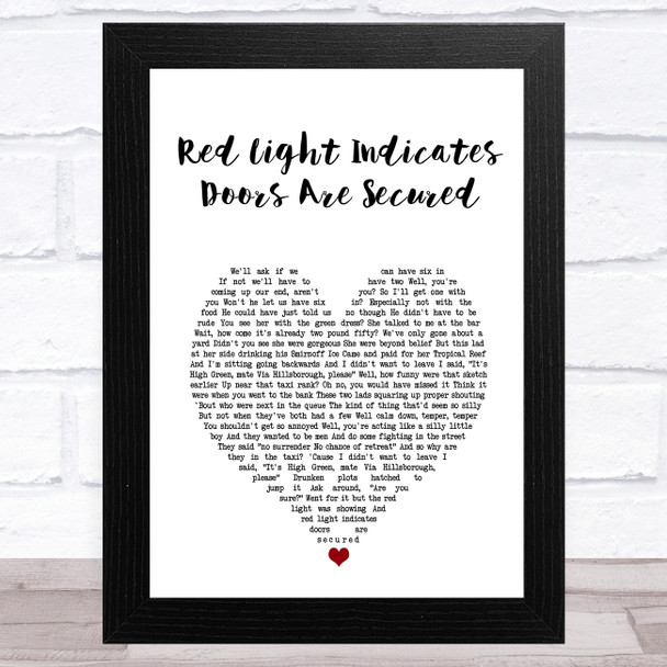 Arctic Monkeys Red Light Indicates Doors Are Secured White Heart Song Lyric Art Print
