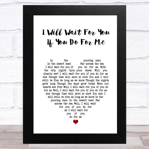 I Fight Dragons I Will Wait For You If You Do For Me White Heart Song Lyric Art Print