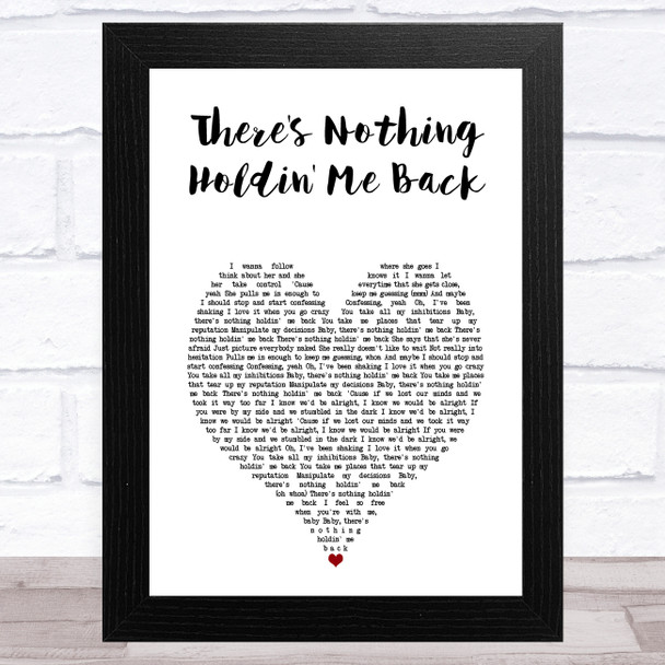 Shawn Mendes There's Nothing Holdin' Me Back White Heart Song Lyric Art Print