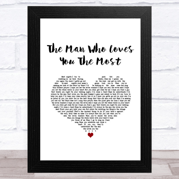 Zac Brown Band The Man Who Loves You The Most White Heart Song Lyric Art Print