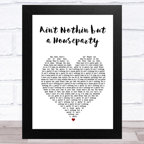 The Showstoppers Ain't Nothin but a Houseparty White Heart Song Lyric Art Print