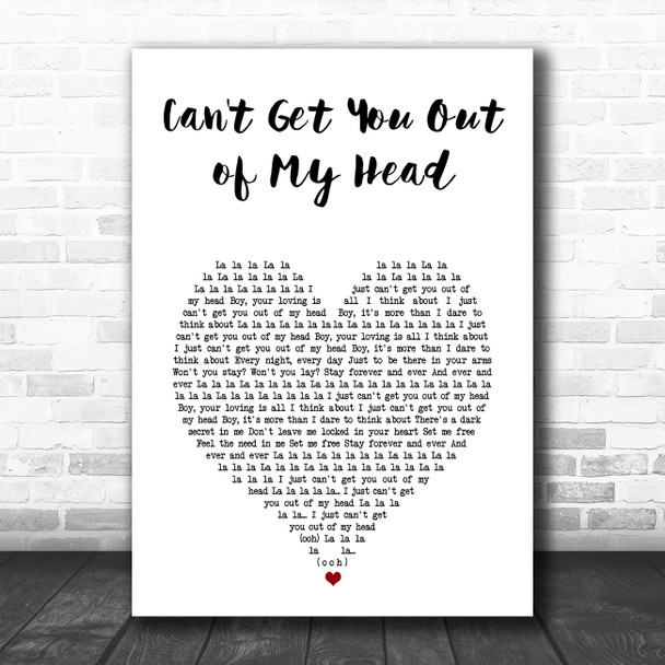 Kylie Minogue Can't Get You Out of My Head White Heart Song Lyric Art Print