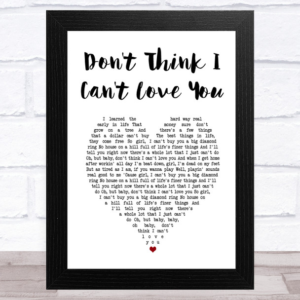 Jake Owen Don't Think I Can't Love You White Heart Song Lyric Art Print